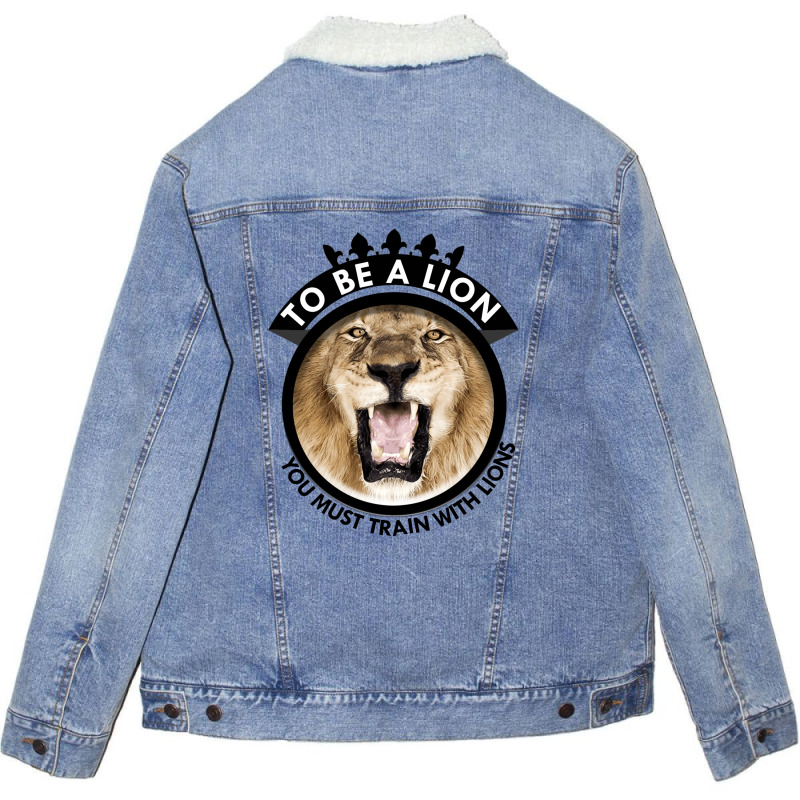 To Be A Lion Unisex Sherpa-lined Denim Jacket | Artistshot