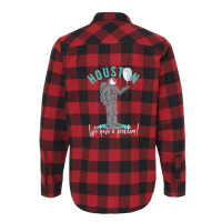 Houston We Have A Problem Flannel Shirt | Artistshot