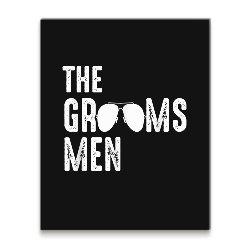 The Groomsmen Cool Shades Funny Bachelor Party Gift Metal Print Vertical | Artistshot