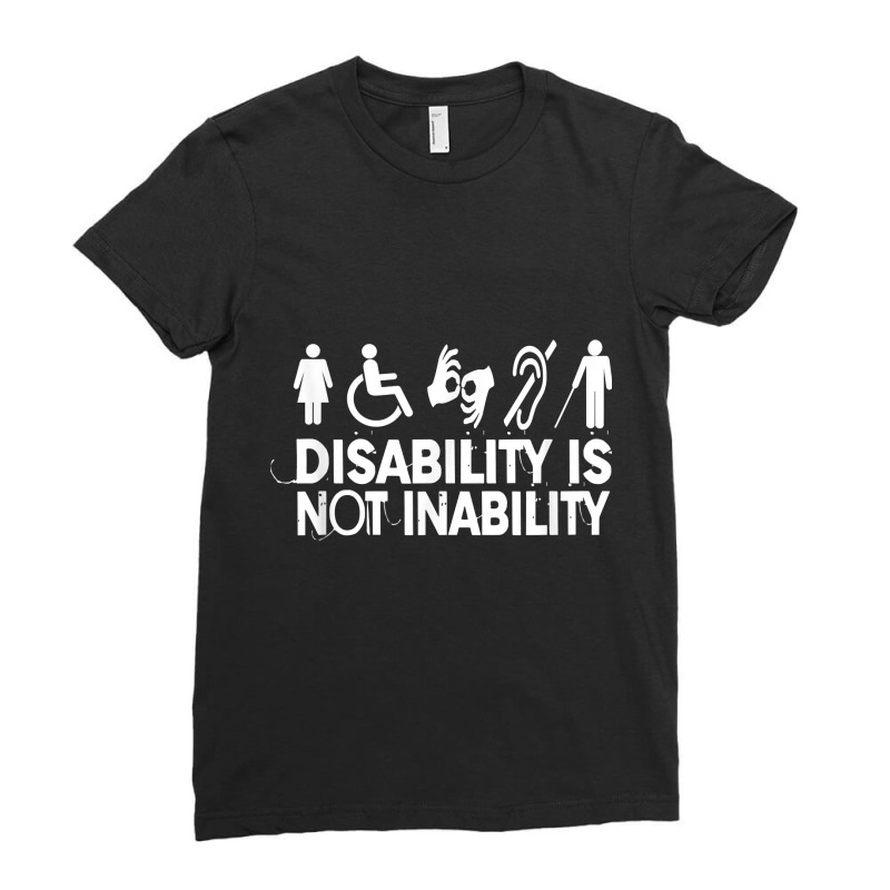 Disability Awareness Apparel Disability Is Not Inability T Shirt Ladies Fitted T-Shirt by katheleenweb0 | Artistshot