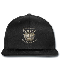 Trending Better To Die With Honor Viking Saying Printed Hat | Artistshot