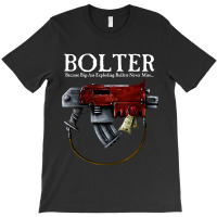 Hot Trend Bolter - Big Ass Bullets! T-shirt | Artistshot