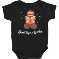 Limited Edition Read More Books Sloth Lover Bookish Books Baby Bodysuit | Artistshot