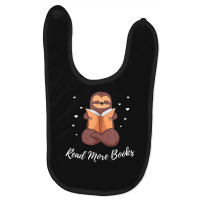 Limited Edition Read More Books Sloth Lover Bookish Books Baby Bibs | Artistshot