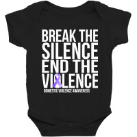 Trending Break The Silence End The Violence Domestic Violence & Abuse Baby Bodysuit | Artistshot