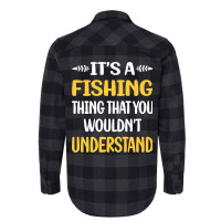 Hot Trend You Would Not Understand Fishing Flannel Shirt | Artistshot