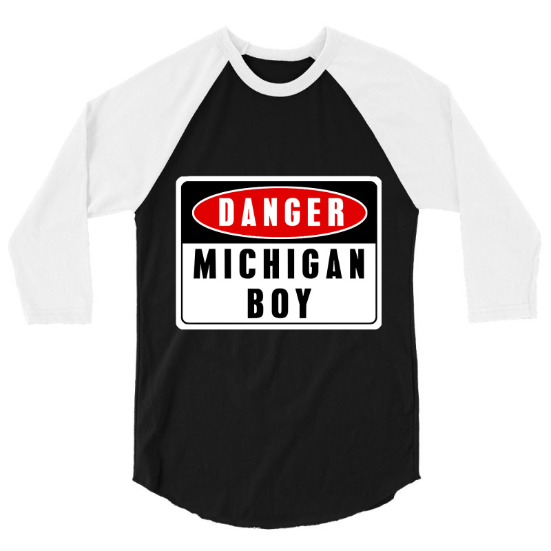 Limited Edition Danger! Michigan Boy 3/4 Sleeve Shirt by Crews Micki | Artistshot