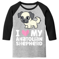 I Love My Anatolian Shepherd Dog T Shirt Youth 3/4 Sleeve | Artistshot