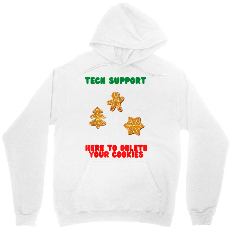 Here To Delete Your Cookies, Funny Tech Support Christmas T Shirt Unisex Hoodie by tawny4okburd | Artistshot