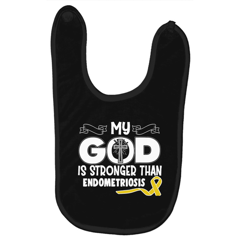 Limited Edition Endometriosis Awareness My God Is Stronger Than - In T Baby Bibs | Artistshot