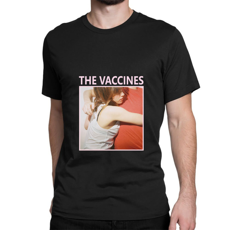 What Did You Expect From The Vaccines Song Poster 1 Classic T-shirt by SherryMorehart | Artistshot