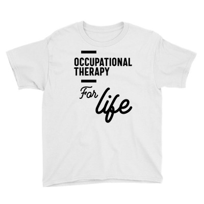 Occupational Therapy Work Job Title Gift Youth Tee Designed By Cidolopez