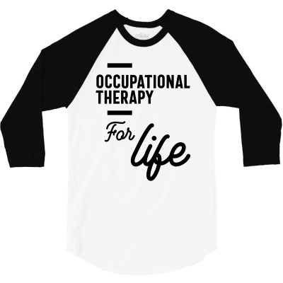 Occupational Therapy Work Job Title Gift 3/4 Sleeve Shirt Designed By Cidolopez