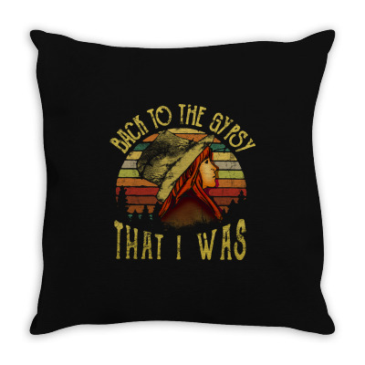 Back To The Gypsy That I Was Throw Pillow Designed By Alpha Art