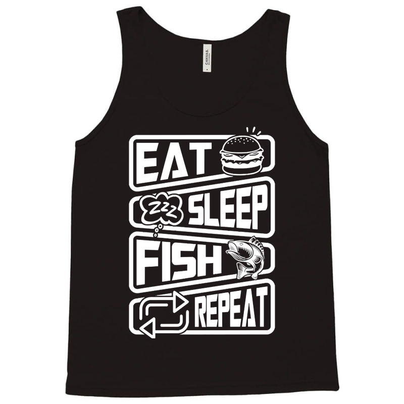 Limited Edition Eat Sleep Fish Repeat Tank Top by Rios Arevalo | Artistshot