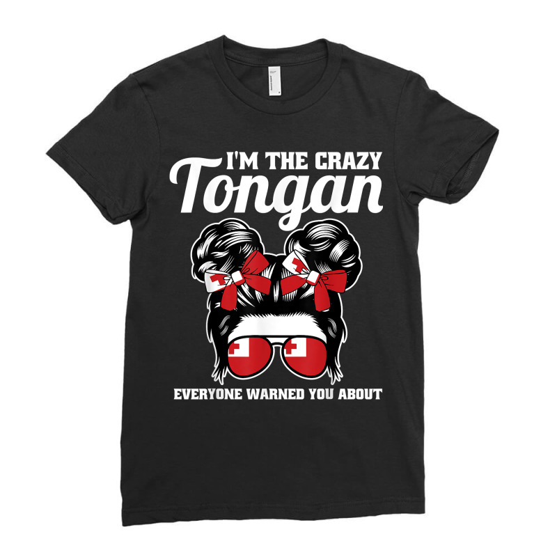 I'm The Crazy Tongan Everyone Warned You About Tonga T Shirt Ladies Fitted T-Shirt by shmonotpv4s | Artistshot