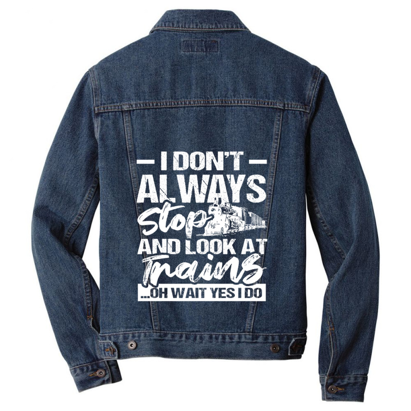 Stop Look At Trains Men Denim Jacket | Artistshot