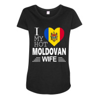 I Love My Hot Moldovan Wife   Moldovan Flag T Shirt Maternity Scoop Neck T-shirt | Artistshot