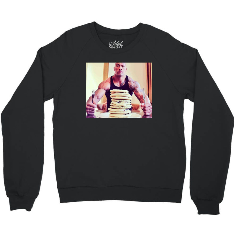 Dwayne The Rock Johnson Eating Blueberry Pancakes Poster Crewneck Sweatshirt by AbeaJuanje | Artistshot