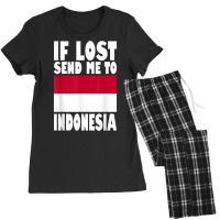 Indonesia Flag Design  If Lost Send Me To Indonesia T Shirt Women's Pajamas Set | Artistshot