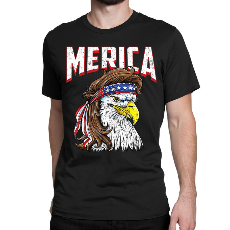 Hot Trend Merica Eagle Mulle 4th Of July Redneck Patriot Classic T-shirt by femalesbaubles | Artistshot