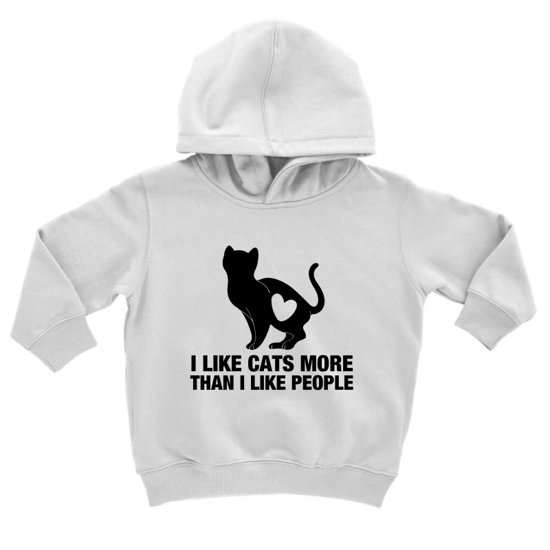 I Like Cats More Than I Like People Toddler Hoodie by NAE | Artistshot