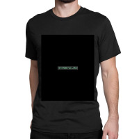 System Failure Classic T-shirt | Artistshot