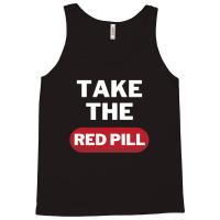 Take The Red Pill 7 Tank Top | Artistshot