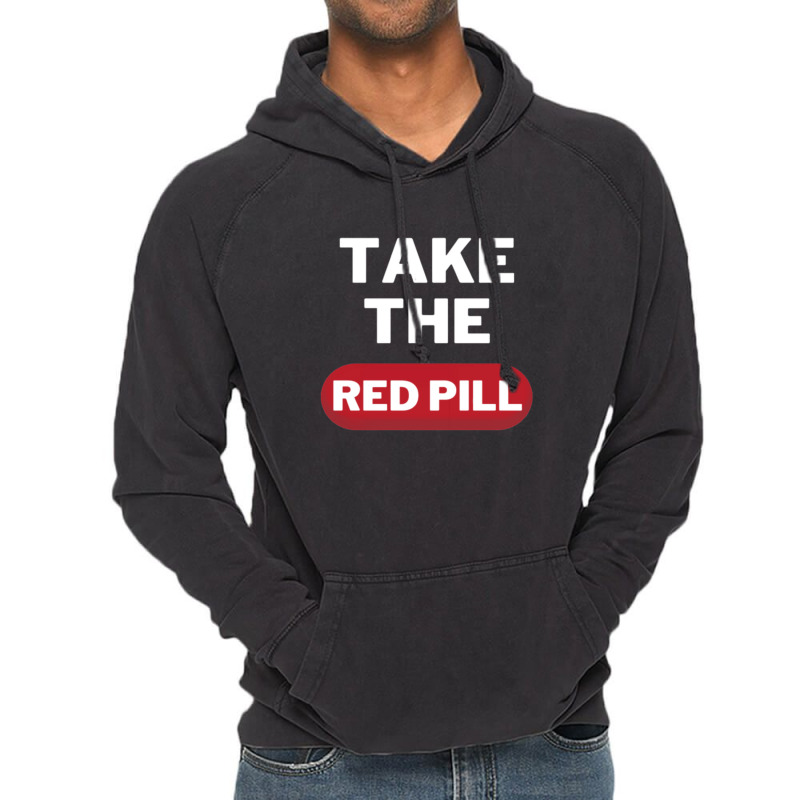 Take The Red Pill 7 Vintage Hoodie | Artistshot