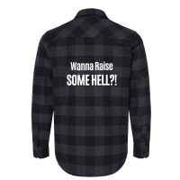 Wanna Raise Some Hell 1 Flannel Shirt | Artistshot