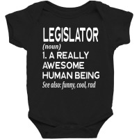 Legislator Definition Funny Legislation Lawmaker Politician T Shirt Baby Bodysuit | Artistshot