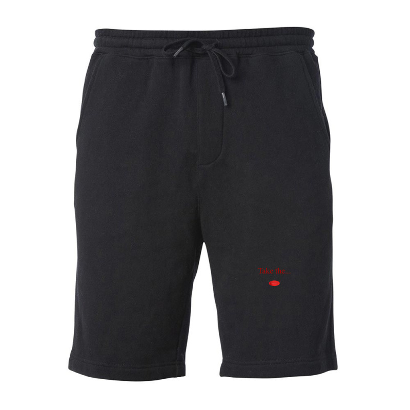 Take The Red Pill Fleece Short | Artistshot