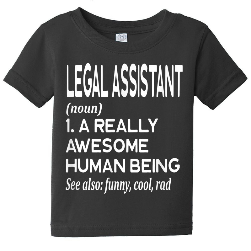 Legal Assistant Definition Funny Litigation Lawyer Law Firm T Shirt Baby Tee by xq8pjbeamer | Artistshot