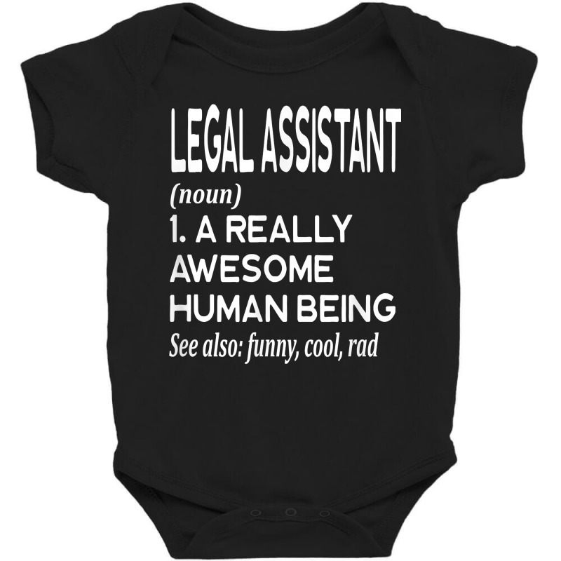 Legal Assistant Definition Funny Litigation Lawyer Law Firm T Shirt Baby Bodysuit by xq8pjbeamer | Artistshot