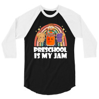 Team Preschool Is My Jam Rainbow Cute Pre K Teacher Student 3/4 Sleeve Shirt | Artistshot