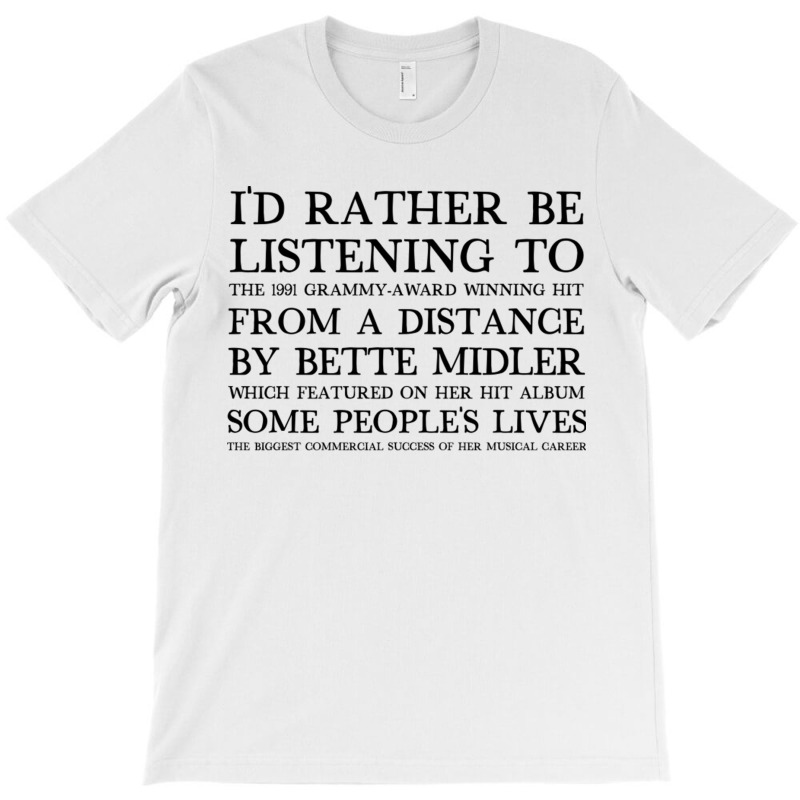 I'd Rather Be Listening To From A Distance 90s Aesthetic Design Gift T-shirt | Artistshot