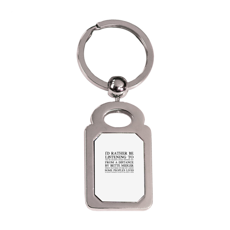 I'd Rather Be Listening To From A Distance 90s Aesthetic Design Gift Silver Rectangle Keychain | Artistshot