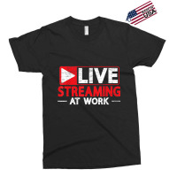 Livestreaming At Work Online Streaming Gaming Streamer T Shirt Exclusive T-shirt | Artistshot