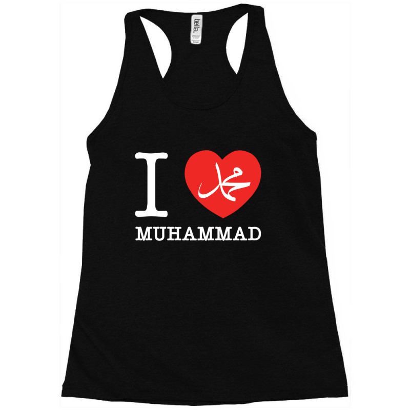 I Love Prophet Muhammad Islam Quote 1 Racerback Tank by JemmaLyna | Artistshot