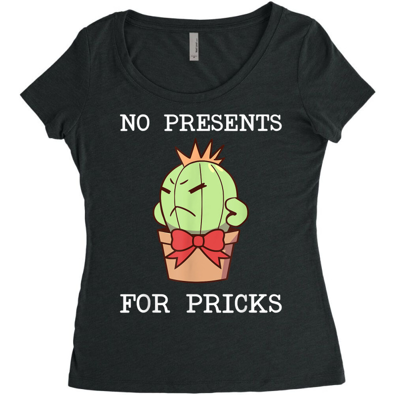 No Presents For Pricks   Funny Christmas Cactus Design T Shirt Women's Triblend Scoop T-shirt by tawny4okburd | Artistshot