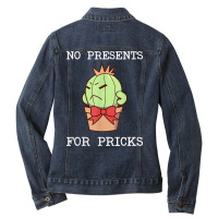 No Presents For Pricks   Funny Christmas Cactus Design T Shirt Ladies Denim Jacket | Artistshot