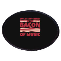 Guitar Synthesizer Gifts  Bacon Of Music 1 Oval Patch | Artistshot