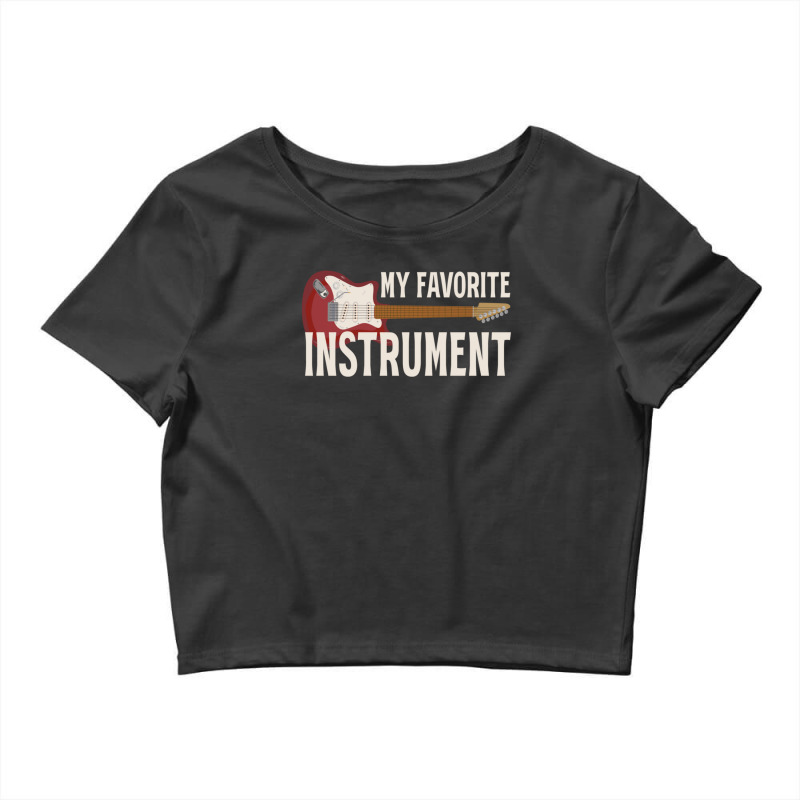 Guitar Player Rock Music Instrument Bass Guitar Crop Top by TerriWilliams | Artistshot