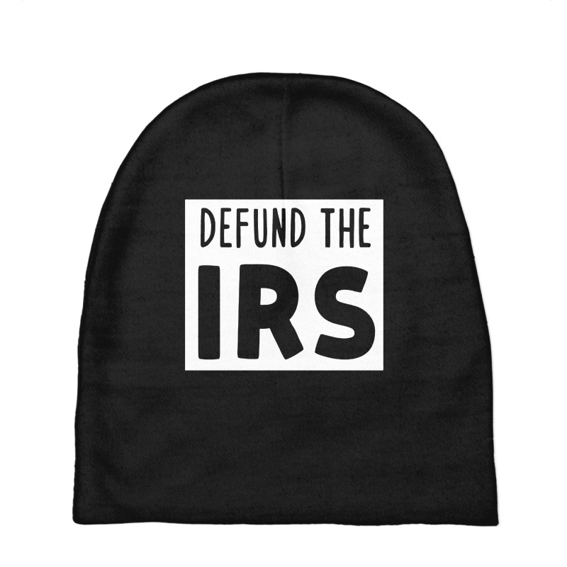 Defund The Irs Baby Beanies by saterseim | Artistshot