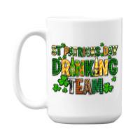 St Patricks Day Drinking Team 15 Oz Coffee Mug | Artistshot