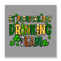 St Patricks Day Drinking Team Metal Print Square | Artistshot