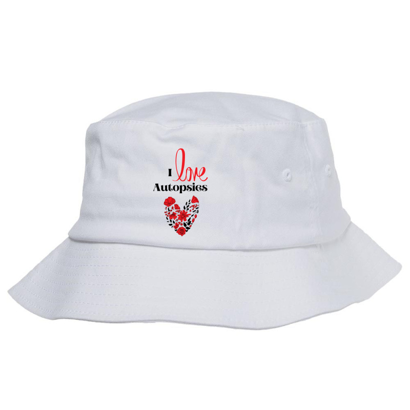 I Love Autopsies Bucket Hat by ALVINTRIMBLE | Artistshot