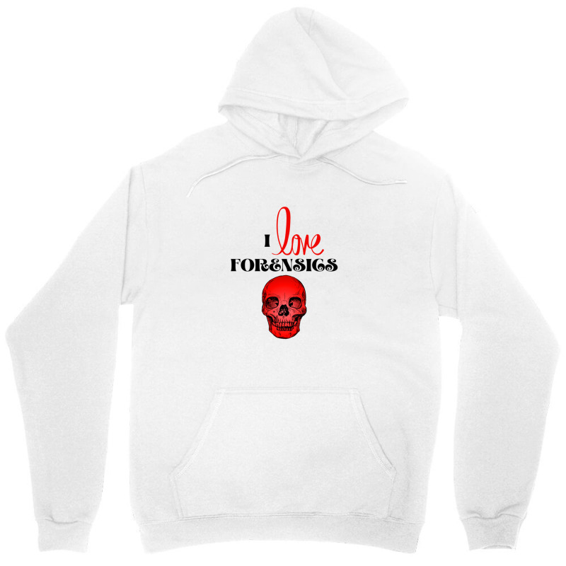 I Love Forensics 4 Unisex Hoodie by ALVINTRIMBLE | Artistshot