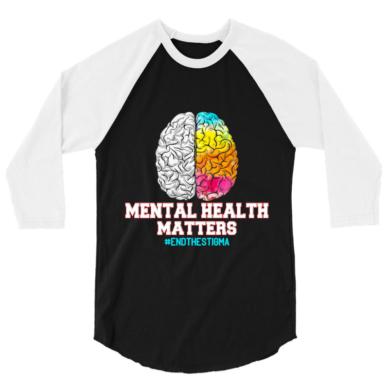 Hot Trend Mental Health Matters End The Stigma Love Awareness 3/4 Sleeve Shirt by yumgaugeteuda | Artistshot