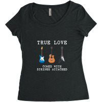 Guitar Player True Love Comes With Strings Attached Guitarist Musician Women's Triblend Scoop T-shirt | Artistshot